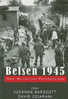 Belsen 1945, New Historical Perspectives