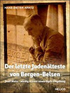 Der letzte Judenaelteste von Bergen-Belsen